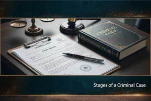 Stages of a Criminal Case